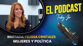 Felissa Cristales  El Podcast de Toby Jr [upl. by Aihset]