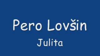 Pero Lovšin  Julita [upl. by Nyloc]