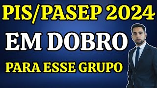 PISPASEP 2024 PAGAMENTO DOBRO APENAS PARA ESSE GRUPO DE TRABALHADORES [upl. by Zoe]