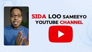 Sida loo sameeyo YouTube Channel Step by Step Part 1 [upl. by Docilla]