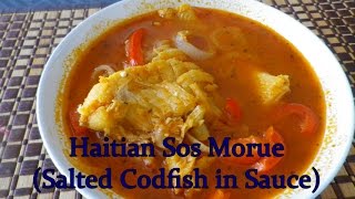 Haitian Sos Morue Salted Codfish In Sauce [upl. by Kindig]