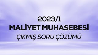 1SMMM  SGS  20231  Maliyet Muhasebesi Çıkmış Sınav Soruları Çözümü [upl. by Black536]