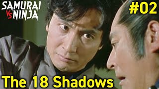 The 18 Shadows Full Episode 2  SAMURAI VS NINJA  English Sub [upl. by Karine]