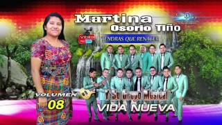 Solista Martina Osorio Tiño CD Vol 8 Cuando te acercas a Dios [upl. by Berns642]