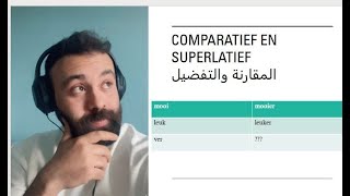 Comparatief en superlatief المقارنة والتفضيل في اللغة الهولندية جميلاجمل [upl. by Aila]