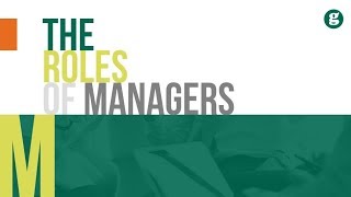 The Roles of Managers [upl. by Hallsy]