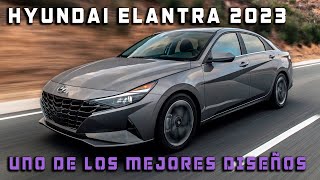 Hyundai ELANTRA 2023 TIENE MUCHA TECNOLOGÍA Y SEGURIDAD [upl. by Ofori]