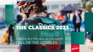 CALL OF THE COBBLES  Episode 03  BORA  hansgrohe Classics 2023 [upl. by Leksehcey]