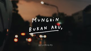 Mungkin Bukan Aku  Podcast kita amp waktu eps 23 [upl. by Aerahs429]