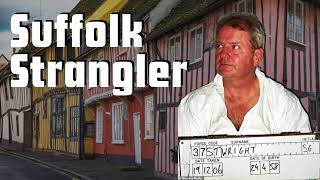 PODCAST The Suffolk Strangler  Frenzied killing spree in Ipswich [upl. by Netty]