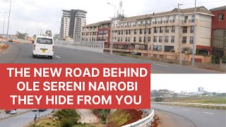 THE NEW ICD ROAD BEHIND OLE SERENI NAIROBI THEY HIDE FROM YOU 4K ULTRA HD [upl. by Norym]