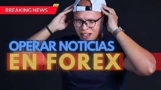 LA MEJOR FORMA DE OPERAR NOTICIAS EN FOREX [upl. by Debo]