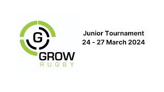 Grow Rugby Junior Tournament 24  27 March 2024  Day 3 [upl. by Atnahc]