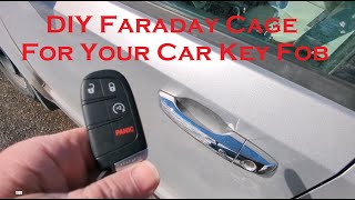 DIY Faraday Cage for Key Fob  Free [upl. by Acimaj]