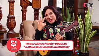 Norma Cuenca Pasion y Música con quotLa Dama del Charango Ayacuchanoquot en quotLa Cartelera” [upl. by Nueoras498]