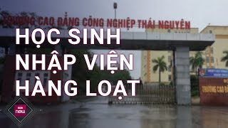 Bệnh lạ tấn công trường học ở Thái Nguyên 1 học sinh tử vong nhiều em nguy kịch  VTC Now [upl. by Margarette168]