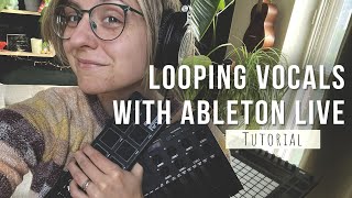 How to Loop Vocals with Ableton Live [upl. by Channing594]