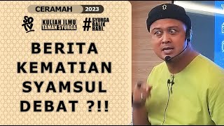 SYAMSUL DEBAT  BERITA KEMATIAN SYAMSUL DEBAT [upl. by Issirk275]