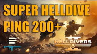 Helldivers 2  Super Helldive Ping 200 with Randoms  No Death  No Commentary [upl. by Barbee]