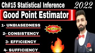 Good Point Estimator Properties in 2022  Unbiased Consistency Efficiency Sufficient [upl. by Hannej]