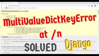 MultiValueDictKeyError at n [upl. by Syck914]