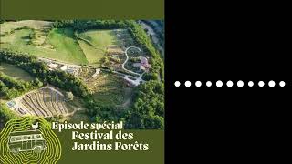 Le Festival des Jardins Forêts 3 💻 cest demain  BONUS  Agroécologie Voyageuse [upl. by Jarrid91]