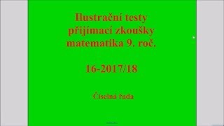 Číselná řada  Př 16 2018  Ilustrační testy k přijímacím zkouškám z matematiky na SŠ [upl. by Nwahsar847]