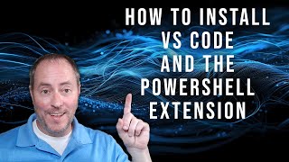 Tutorial on how to install Visual Studio Code and Configure it for use with PowerShell [upl. by Nemad]