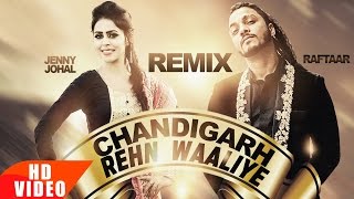 Chandigarh Rehn Waaliye  Remix  Jenny Johal ftRaftaar amp Bunty Bains  AK 47 Remix  Speed Records [upl. by Ecal]