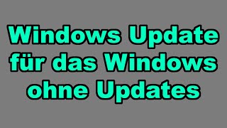 QuickTipp  Windows Update für das Windows ohne Updates [upl. by Bocock920]