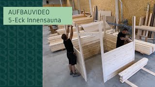 Aufbauvideo 5Eck Innensauna  Sauna Bauer [upl. by Araet253]