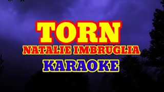 TORN Karaoke Version NATALIE IMBRUGLIA [upl. by Ahsiret949]