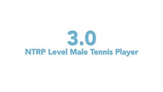 USTA National Tennis Rating Program 30 NTRP level  Male tennis player [upl. by Hedvah186]