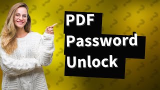 How do I permanently unlock a passwordprotected PDF [upl. by Leiser]