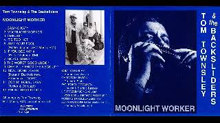 Tom Townsley amp The Backsliders  1988  Moonlight Worker  Dimitris Lesini Greece [upl. by Ailecnarf]