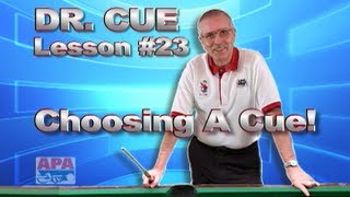 APA Dr Cue Instruction  Dr Cue Pool Lesson 23 Buying the Right Cue What to look for [upl. by Llenet]