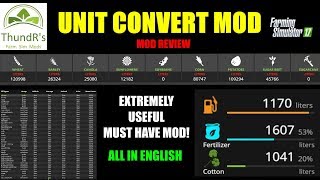 Farming Simulator 17  Unit Convert Mod quotMod Reviewquot [upl. by Swayne653]