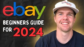 How To Sell On eBay For Beginners 2024 Step by Step Guide [upl. by Allista952]