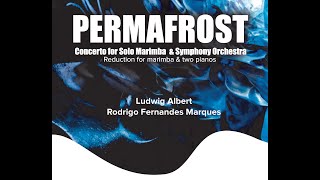 PERMAFROST Marimba Concerto Ludwig AlbertRodrigo F Marques [upl. by Yeldahc]