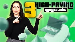 Top 3 HighPaying Remote Jobs You Can Start Today No Degree Required [upl. by Petromilli]