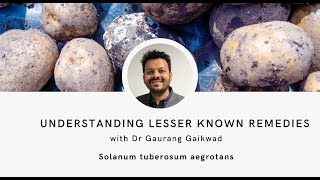 Understanding lesser known remedies  Solanum tuberosum aegrotans [upl. by Elag]