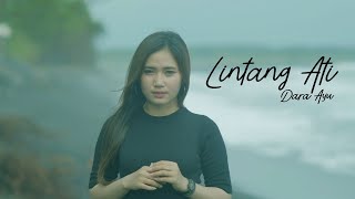 Dara Ayu  Lintang Ati  Official Music Video 27 Musik Indonesia [upl. by Sobmalarah875]