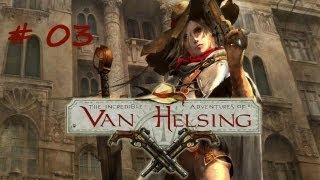 Lets Play quotThe Incredible Adventures of Van Helsingquot 003  Gameplay PC HD deutsch [upl. by Georgetta244]