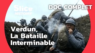 Verdun  Le FaceàFace Tragique entre la France et lAllemagne  SLICE HISTOIRE  DOC COMPLET [upl. by Vig]