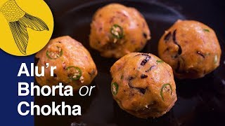 Aloo ChokhaAlu Bhorta Recipe—Alu Bhate Recipe—Bengali Recipe of Spicy Mashed Potato [upl. by Kailey]