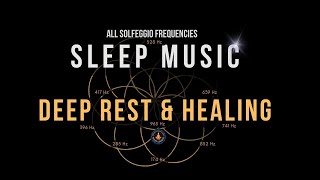 BLACK SCREEN SLEEP MUSIC ☯ All 9 solfeggio frequencies ☯ Body Healing amp Deep Rest [upl. by Mandler]