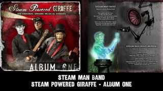 Steam Powered Giraffe  Steam Man Band Audio 2011 Release Version [upl. by Akkina]