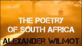 Alexander Wilmot  Poetry Of South Africa The Oxford Bible [upl. by Leizahaj]