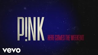 Pnk  Here Comes The Weekend Official Lyric Video [upl. by Atonsah]