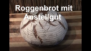 Roggenbrot mit Anstellgut [upl. by Jdavie502]